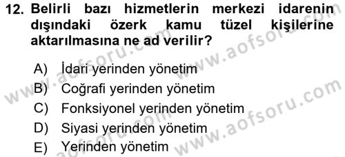 Kamu Özel Kesim Yapısı Ve İlişkileri Dersi 2016 - 2017 Yılı (Vize) Ara Sınavı 12. Soru