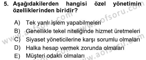 Kamu Özel Kesim Yapısı Ve İlişkileri Dersi 2016 - 2017 Yılı (Vize) Ara Sınavı 5. Soru