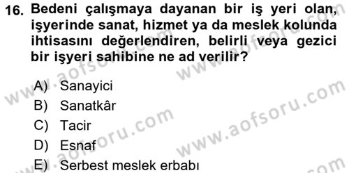 Kamu Özel Kesim Yapısı Ve İlişkileri Dersi 2017 - 2018 Yılı 3 Ders Sınavı 16. Soru