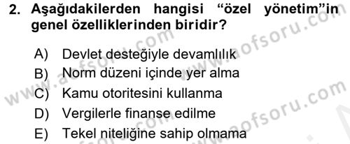 Kamu Özel Kesim Yapısı Ve İlişkileri Dersi 2017 - 2018 Yılı (Vize) Ara Sınavı 2. Soru