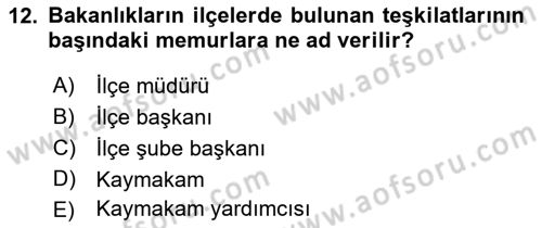 Kamu Özel Kesim Yapısı Ve İlişkileri Dersi 2018 - 2019 Yılı (Vize) Ara Sınavı 12. Soru