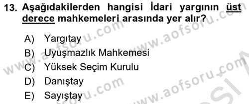 Kamu Özel Kesim Yapısı Ve İlişkileri Dersi 2021 - 2022 Yılı (Final) Dönem Sonu Sınav Soruları 13. Soru