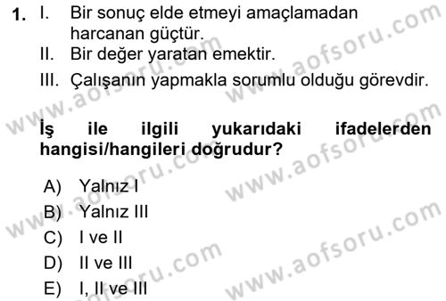 Ekip Yönetimi ve Liderlik Dersi 2021 - 2022 Yılı (Vize) Ara Sınav Soruları 1. Soru