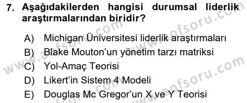 Ekip Yönetimi ve Liderlik Dersi 2021 - 2022 Yılı (Vize) Ara Sınav Soruları 7. Soru