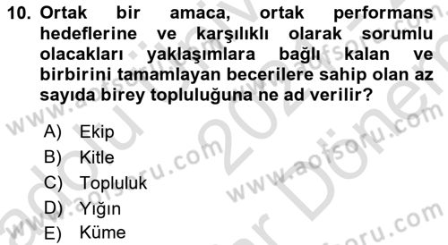 Ekip Yönetimi ve Liderlik Dersi 2021 - 2022 Yılı (Final) Dönem Sonu Sınav Soruları 10. Soru