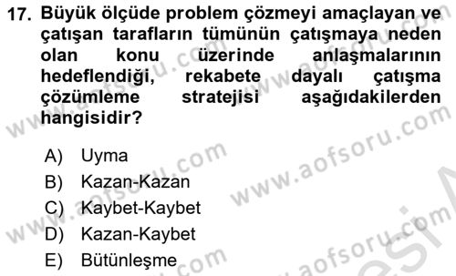 Ekip Yönetimi ve Liderlik Dersi 2021 - 2022 Yılı Yaz Okulu Sınav Soruları 17. Soru