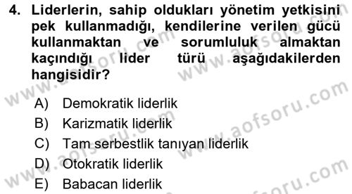 Ekip Yönetimi ve Liderlik Dersi 2021 - 2022 Yılı Yaz Okulu Sınav Soruları 4. Soru