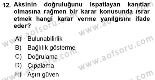 Ekip Yönetimi ve Liderlik Dersi 2023 - 2024 Yılı (Vize) Ara Sınav Soruları 12. Soru