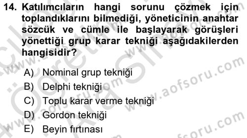 Ekip Yönetimi ve Liderlik Dersi 2023 - 2024 Yılı (Vize) Ara Sınav Soruları 14. Soru