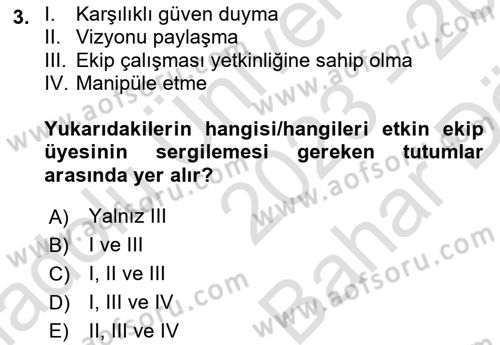 Ekip Yönetimi ve Liderlik Dersi 2023 - 2024 Yılı (Vize) Ara Sınav Soruları 3. Soru