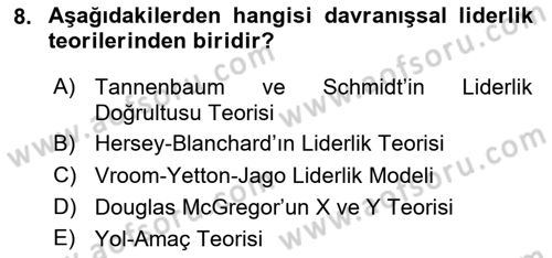 Ekip Yönetimi ve Liderlik Dersi 2023 - 2024 Yılı (Vize) Ara Sınav Soruları 8. Soru