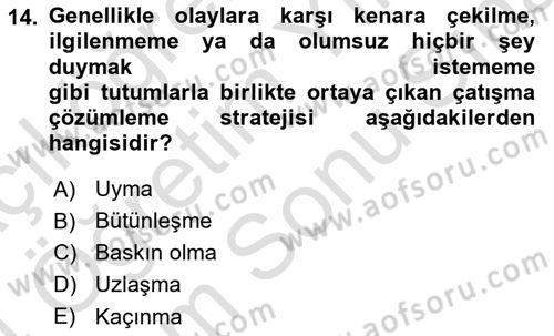 Ekip Yönetimi ve Liderlik Dersi 2023 - 2024 Yılı (Final) Dönem Sonu Sınav Soruları 14. Soru