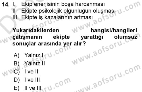Ekip Yönetimi ve Liderlik Dersi 2024 - 2025 Yılı (Final) Dönem Sonu Sınav Soruları 14. Soru