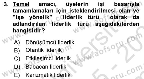 Ekip Yönetimi ve Liderlik Dersi 2025 - 2026 Yılı (Final) Dönem Sonu Sınav Soruları 3. Soru