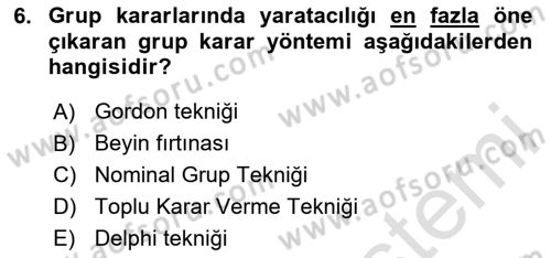 Ekip Yönetimi ve Liderlik Dersi 2025 - 2026 Yılı (Final) Dönem Sonu Sınav Soruları 6. Soru