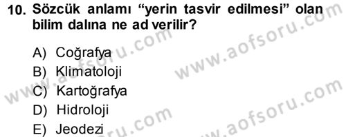 Coğrafi Bilgi Sistemlerine Giriş Dersi 2013 - 2014 Yılı (Vize) Ara Sınav Soruları 10. Soru
