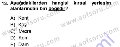 Coğrafi Bilgi Sistemlerine Giriş Dersi 2013 - 2014 Yılı (Vize) Ara Sınav Soruları 13. Soru