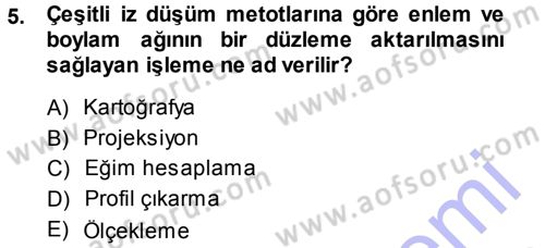 Coğrafi Bilgi Sistemlerine Giriş Dersi 2013 - 2014 Yılı (Vize) Ara Sınav Soruları 5. Soru