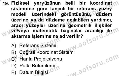 Coğrafi Bilgi Sistemlerine Giriş Dersi 2014 - 2015 Yılı (Vize) Ara Sınavı 19. Soru