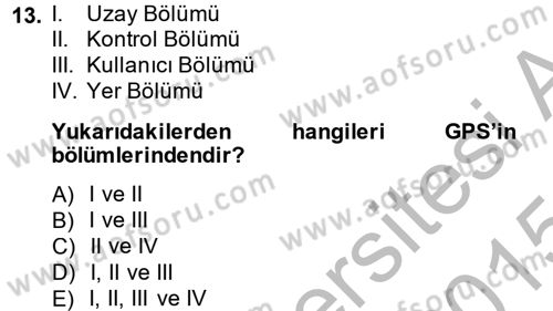 Coğrafi Bilgi Sistemlerine Giriş Dersi 2014 - 2015 Yılı (Final) Dönem Sonu Sınav Soruları 13. Soru