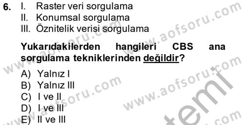 Coğrafi Bilgi Sistemlerine Giriş Dersi 2014 - 2015 Yılı (Final) Dönem Sonu Sınav Soruları 6. Soru