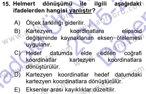 Coğrafi Bilgi Sistemlerine Giriş Dersi 2015 - 2016 Yılı (Final) Dönem Sonu Sınav Soruları 15. Soru