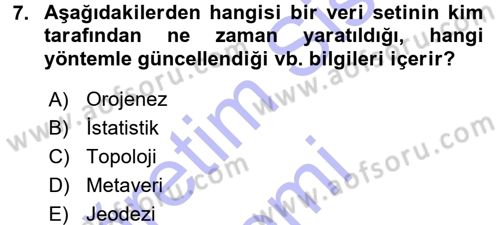Coğrafi Bilgi Sistemlerine Giriş Dersi 2015 - 2016 Yılı (Final) Dönem Sonu Sınav Soruları 7. Soru