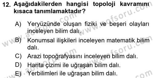 Coğrafi Bilgi Sistemlerine Giriş Dersi 2016 - 2017 Yılı (Final) Dönem Sonu Sınav Soruları 12. Soru