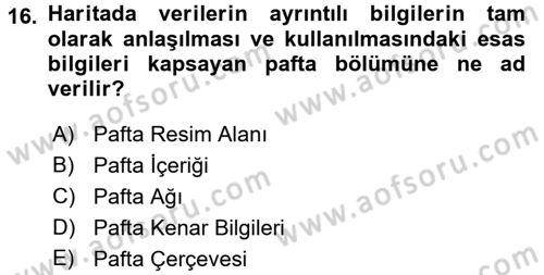 Coğrafi Bilgi Sistemlerine Giriş Dersi 2016 - 2017 Yılı (Final) Dönem Sonu Sınav Soruları 16. Soru