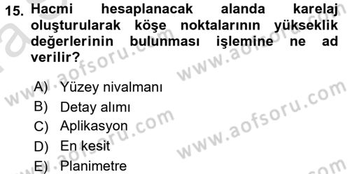 Coğrafi Bilgi Sistemlerine Giriş Dersi 2017 - 2018 Yılı (Vize) Ara Sınav Soruları 15. Soru