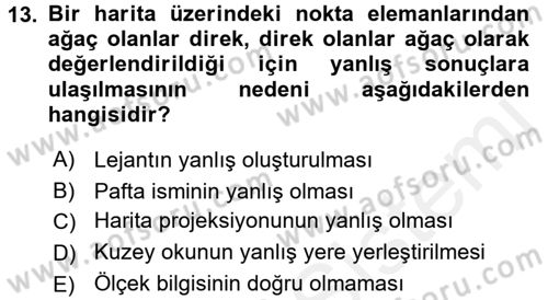 Coğrafi Bilgi Sistemlerine Giriş Dersi 2017 - 2018 Yılı (Final) Dönem Sonu Sınav Soruları 13. Soru