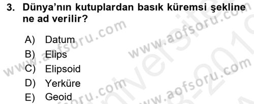 Coğrafi Bilgi Sistemlerine Giriş Dersi 2018 - 2019 Yılı (Vize) Ara Sınav Soruları 3. Soru