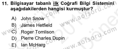 Coğrafi Bilgi Sistemlerine Giriş Dersi 2018 - 2019 Yılı (Final) Dönem Sonu Sınav Soruları 11. Soru