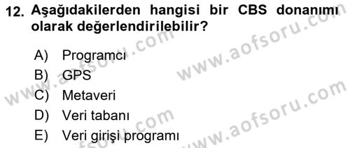 Coğrafi Bilgi Sistemlerine Giriş Dersi 2018 - 2019 Yılı (Final) Dönem Sonu Sınav Soruları 12. Soru