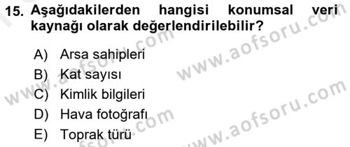 Coğrafi Bilgi Sistemlerine Giriş Dersi 2018 - 2019 Yılı (Final) Dönem Sonu Sınav Soruları 15. Soru