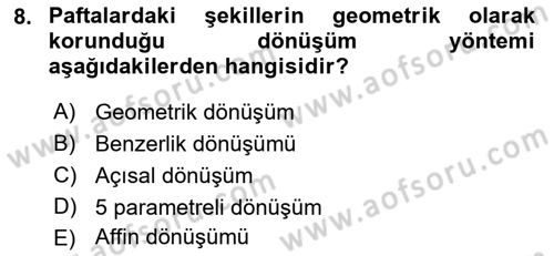 Coğrafi Bilgi Sistemlerine Giriş Dersi 2018 - 2019 Yılı (Final) Dönem Sonu Sınav Soruları 8. Soru