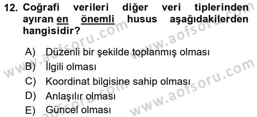 Coğrafi Bilgi Sistemlerine Giriş Dersi 2022 - 2023 Yılı (Vize) Ara Sınav Soruları 12. Soru