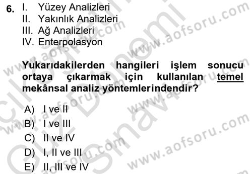 Coğrafi Bilgi Sistemlerine Giriş Dersi 2022 - 2023 Yılı (Final) Dönem Sonu Sınav Soruları 6. Soru