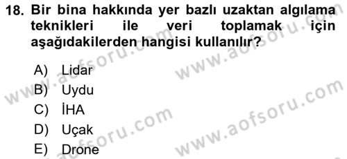 Coğrafi Bilgi Sistemlerine Giriş Dersi 2022 - 2023 Yılı Yaz Okulu Sınav Soruları 18. Soru
