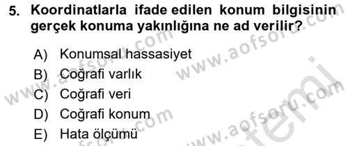 Coğrafi Bilgi Sistemlerine Giriş Dersi 2022 - 2023 Yılı Yaz Okulu Sınav Soruları 5. Soru