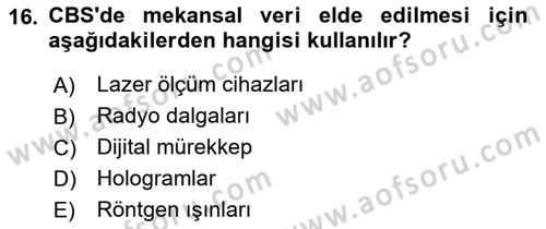 Coğrafi Bilgi Sistemlerine Giriş Dersi 2023 - 2024 Yılı (Vize) Ara Sınav Soruları 16. Soru