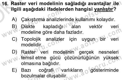 Coğrafi Bilgi Sistemlerine Giriş Dersi 2023 - 2024 Yılı Yaz Okulu Sınav Soruları 16. Soru
