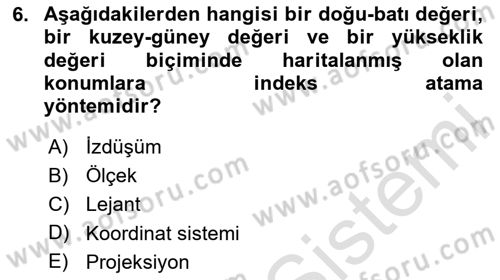 Coğrafi Bilgi Sistemlerine Giriş Dersi 2023 - 2024 Yılı Yaz Okulu Sınav Soruları 6. Soru