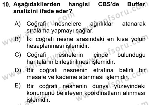 Coğrafi Bilgi Sistemlerine Giriş Dersi 2024 - 2025 Yılı (Final) Dönem Sonu Sınav Soruları 10. Soru