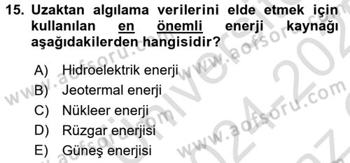 Coğrafi Bilgi Sistemlerine Giriş Dersi 2024 - 2025 Yılı Yaz Okulu Sınav Soruları 15. Soru