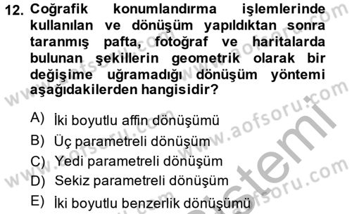 Coğrafi Bilgi Sistemleri Dersi 2013 - 2014 Yılı (Vize) Ara Sınav Soruları 12. Soru