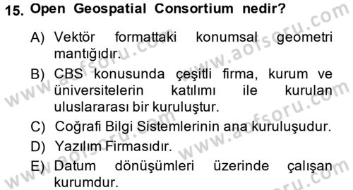 Coğrafi Bilgi Sistemleri Dersi 2013 - 2014 Yılı (Vize) Ara Sınav Soruları 15. Soru