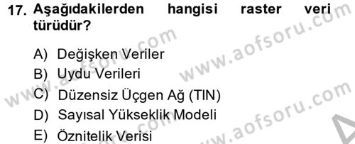 Coğrafi Bilgi Sistemleri Dersi 2013 - 2014 Yılı (Vize) Ara Sınav Soruları 17. Soru