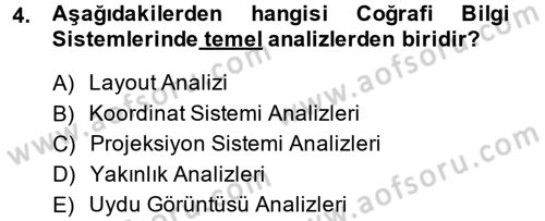 Coğrafi Bilgi Sistemleri Dersi 2013 - 2014 Yılı (Vize) Ara Sınav Soruları 4. Soru