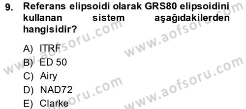Coğrafi Bilgi Sistemleri Dersi 2013 - 2014 Yılı (Vize) Ara Sınav Soruları 9. Soru